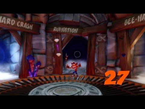 Crash Bandicoot Nsane Trilogy-Complete Ruination(PT:27)