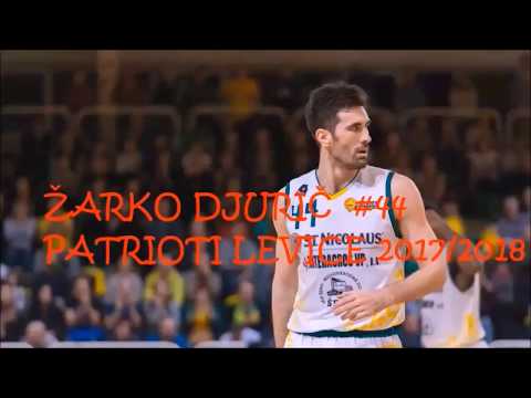 ŽARKO DJURIČ #44  BK PATRIOTI LEVICE-2017/2018,highlights