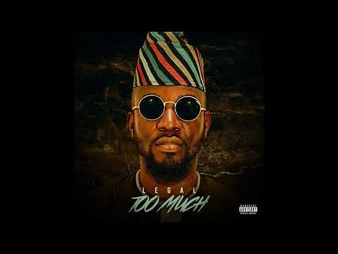 Officially Legal - Too Much [Official Audio]