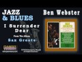 Ben Webster - I Surrender Dear