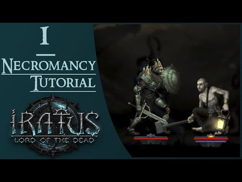 Necromancy Tutorial - Let's Play Iratus: Lord of the Dead [Part 1]