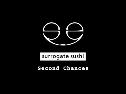 Surrogate Sushi - Second Chances