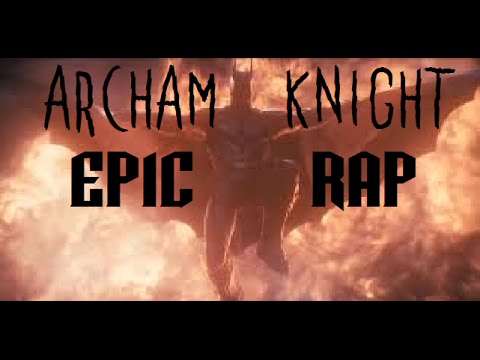 Batman Arkham Knight Rap