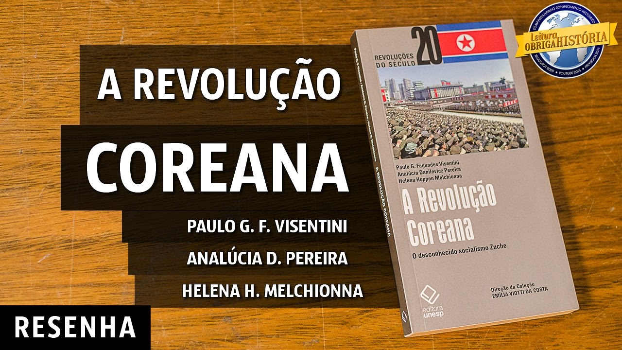 A revolução coreana, de Visentini, Pereira e Melchionna
