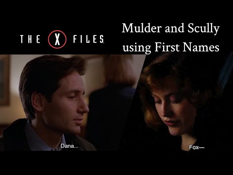 The X-Files | Mulder and Scully calling each other Fox and Dana