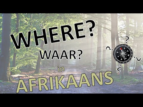How to ask Where in Afrikaans