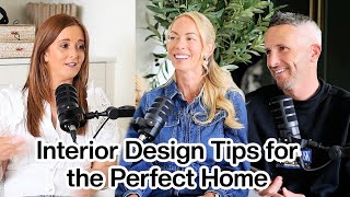 Interior Design Tips for Family Life! What They Don’t Tell You About Designing a Home (Podcast 15)