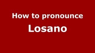How to pronounce Losano