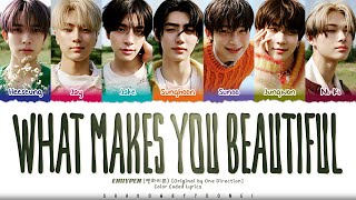 ENHYPEN (엔하이픈) &#39;What Makes You Beautiful (Original by One Direction)&#39; Lyrics [Color Coded_Eng]