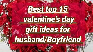 Best top 15  valentine's day  gift ideas for husband/Boyfriend