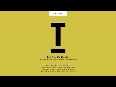 Todd Terry & Tuff London - Psychodrama feat. Jasmien Nanhekhan (Original Mix)