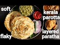soft & flaky layered kerala parotta recipe no egg | കേരള പൊറോട്ട | malabar porotta recipe
