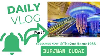 Visit to burjman dubai