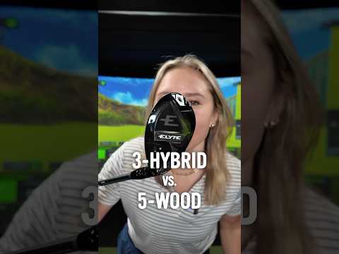3-Hybrid vs. 5-Wood