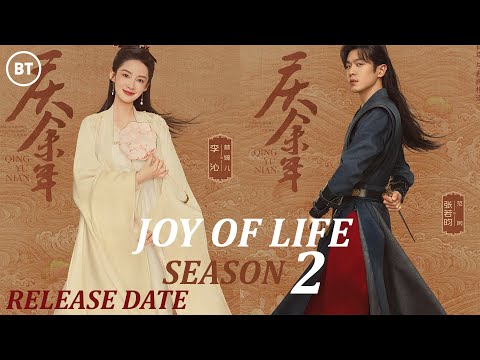 Joy Of Life Season 2 Release Date & Updates To Know ,  LATEST NEWS 2023 AND Set To Air - IN 2024