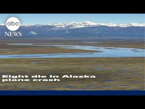 Plane crashes during foggy conditions in remote area of Alaska, killing 8