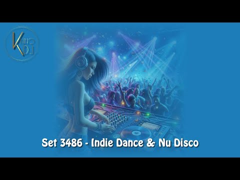 KninoDj - Set 3486 - Indie Dance & Nu Disco