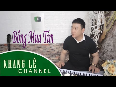 BÔNG MUA TÍM | KHANG LÊ