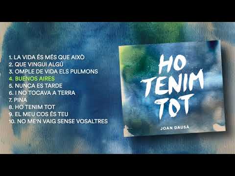 HO TENIM TOT - JOAN DAUSÀ (ÀLBUM COMPLET)