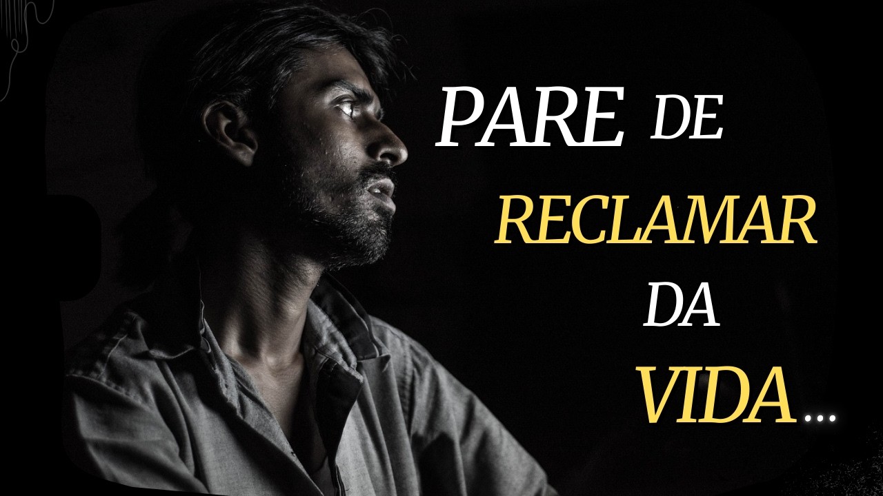Pare de Reclamar e Seja Grato | Uma Reflexão Necessária...