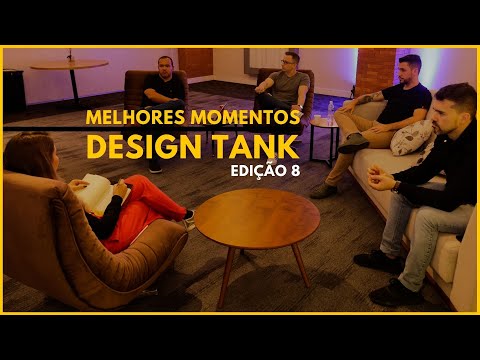 DESIGN TANK | 8ª EDIÇÃO