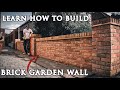 How To Build A BRICK GARDEN WALL From Start To Finish