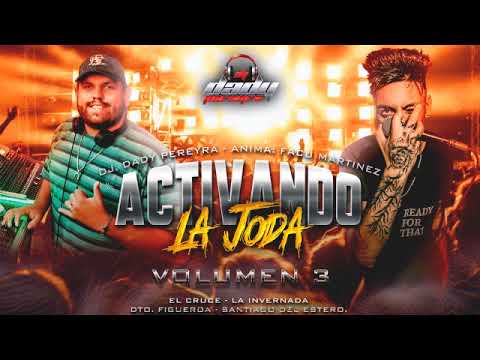 ACTIVANDO LA JODA VOL. 3 #DjDadyPereyra - #FacuMartínez 2020