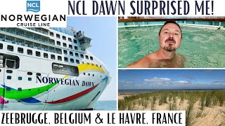 I was so surprised by my cruise on Norwegian Dawn! Cruise to Zeebrugge, Belgium & Le Havre, France