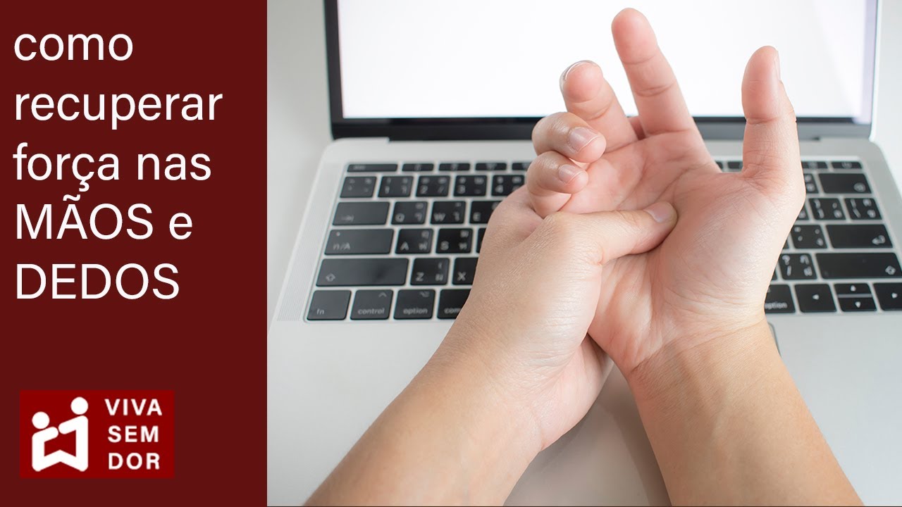 Como recuperar força nas mãos e dedos.