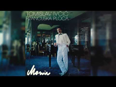 TOMISLAV IVČIĆ & JASNA ZLOKIĆ - TU T'EN VAS