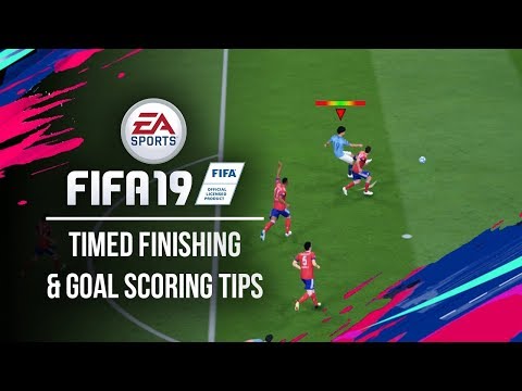 FIFA 19 Timed Finishing - How to score goals in Fifa 19 (Tips)