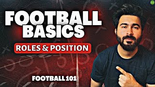 Football Basics Positions, Roles, Zones for BEGINNERS EXPLAINED | Football 101
