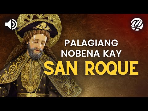 Palagiang Nobena kay San Roque • Tagalog Novena to St. Roch