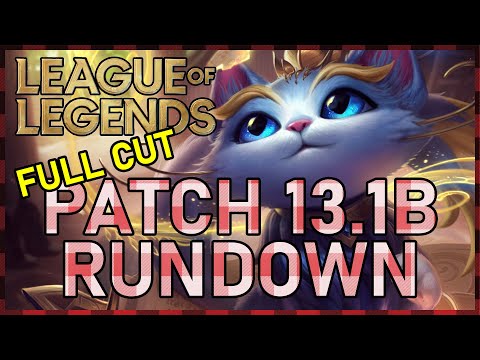 Quinn's Patch 13.1B Rundown (Full Cut) - League of Legends
