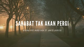 Download lagu Sahabat Tak Akan Pergi - Betrand Peto & Anneth Delliecia // Lirik mp3 Download lagu Sahabat Tak Akan Pergi - Betrand Peto & Anneth Delliecia // Lirik mp3
