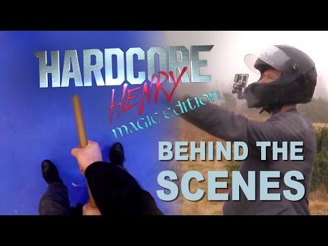 Hardcore Henry: Magic Edition - BEHIND THE SCENES