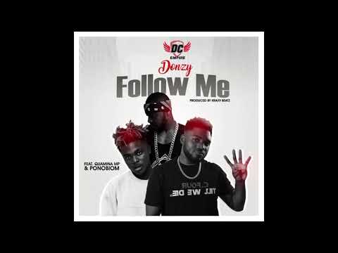 Donzy - Follow Me ft. Quamina MP & PonoBiom (Audio Slide)