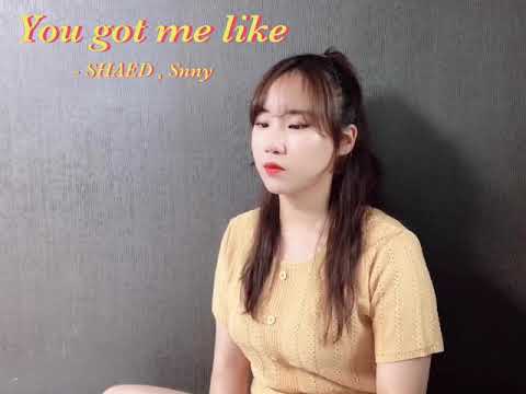 You got me like - SHAED, Snny (cover) 🥰