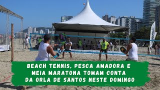 Beach tennis, pesca amadora e meia maratona tomam conta da orla neste domingo (1º)