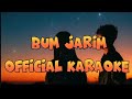 Bum Jarim Official Karaoke