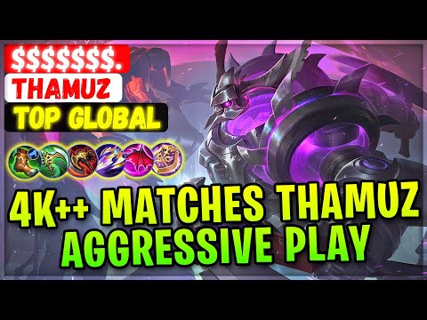 4K++ Matches Thamuz Aggressive Play [ Top Global Thamuz ] $$$$$$$. - Mobile Legends Emblem And Build