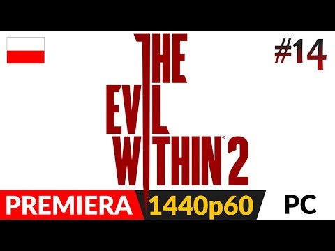 THE EVIL WITHIN 2 PL 📹 odc.14 (#14) 👥 Rozdział 12 oraz wszystkie slajdy (100%)