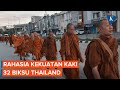 Rahasia Kekuatan Kaki 32 Biksu Thailand Berjalan ke Indonesia dalam Ritual Thudong