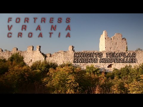 Utvrda Vrana -Grad vitezova - Fortress of knights templar and hospitaller