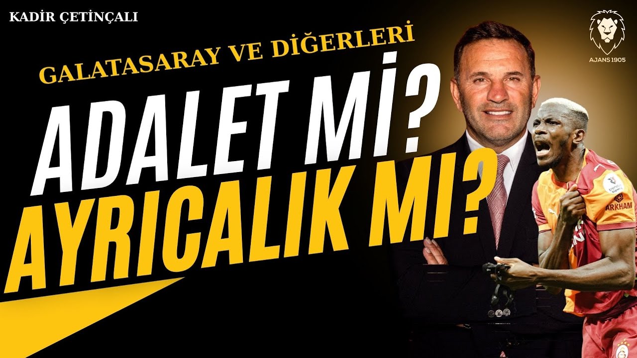Galatasaray ve Diğerleri | Adalet mi? Ayrıcalık mı? | Okan Buruk ve Monaco Planı | Osimhen | Gündem