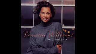 Download lagu Vanessa Williams - The Sweetest Days mp3