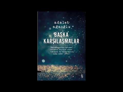 Başka Karşılaşmalar -  Adalet Ağaoğlu - Everest Yayınları