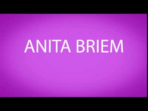 How to pronounce ANITA BRIEM