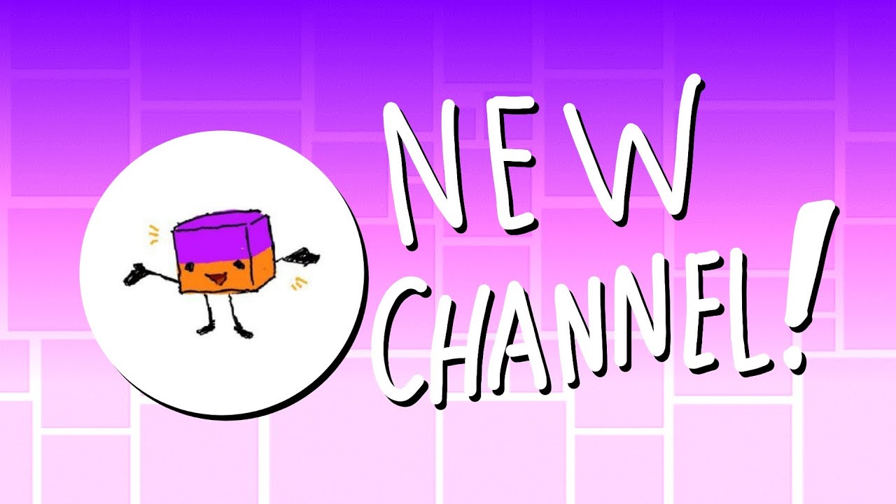 New Geometry Dash Channel Trailer