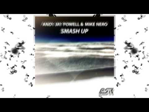 [Future House] Andy Jay Powell & Mike Nero - Smash Up (Club Edit & Single Edit)